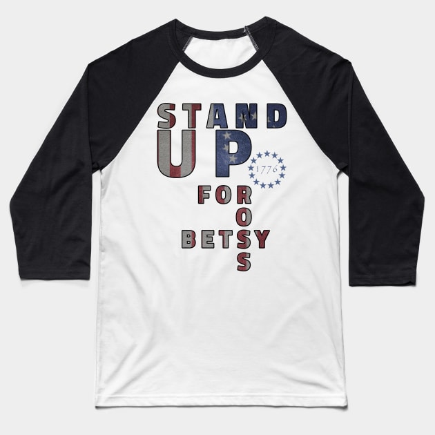 Stand up for Betsy Ross, Betsy Ross Flag tee-Rush Limbaugh Baseball T-Shirt by artspot